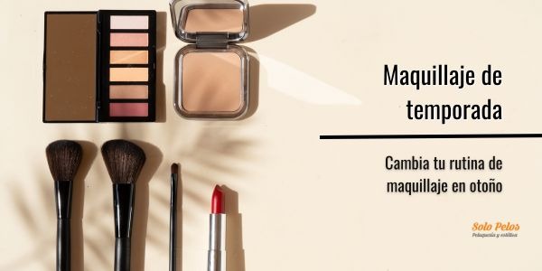 Tendencias en maquillaje otoño 2023